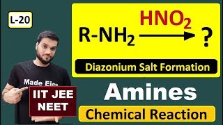 L20 Amine reaction with HNO2  Diazonium Salt Formation  with Mechanism by Arvind Arora [upl. by Merari]