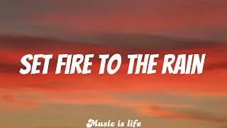 Adele  Set Fire To The Rain lyrics [upl. by Coryden51]