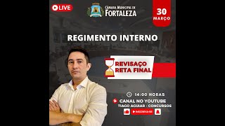 REGIMENTO INTERNO DA CÂMARA MUNICIPAL DE FORTALEZA  REVISÃO FINAL  93 QUESTÕES [upl. by Dnama]