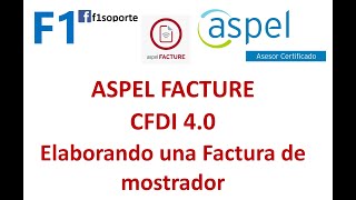 aspel facture 6 elabora la factura a cliente de mostrador configura  y valida [upl. by Tudela919]