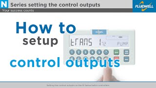 How to set the control outputs on the NSeries batch controllers [upl. by Custer932]