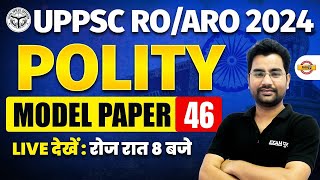 UPPSC ROARO 2024  POLITY  MODEL PAPER46  BY ANJANI SIR [upl. by Stanwood]