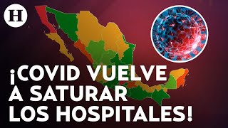 Preocupación en México por aumento de Covid19 Hospitales nuevamente se registran saturados [upl. by Adnamal45]