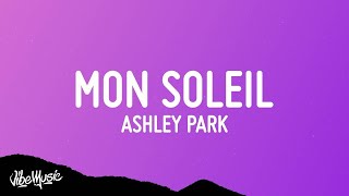 1 HOUR 🕐 Ashley Park  Mon Soleil Lyrics  From Emily in Paris soundtrack [upl. by Amoeji]