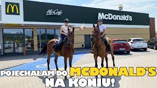 VLOG 207  POJECHAŁAM DO MCDONALDS NA KONIU [upl. by Lilac453]