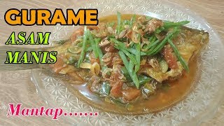 RESEP MASAKAN IKAN GURAMI ASAM MANIS  RESEP MASAKAN RUMAHAN SEDERHANA [upl. by Aham639]