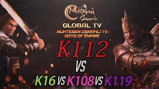 MOGTV K112 vs K16 K108 K119  Muhteşem Osmanlı KVK Savaşı Days of Empire [upl. by Dara]