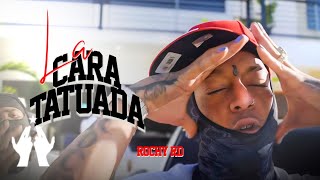 ROCHY RD  LA CARA TATUADA  Video Oficial 🎭 [upl. by Markiv346]