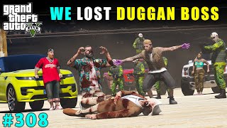 CAN WE FIND DUGGAN BOSS  GTA 5 GAMEPLAY 308  GTA V [upl. by Ruelle358]