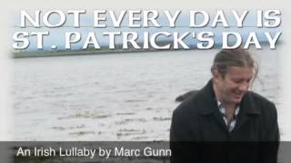 An Irish Lullaby  Marc Gunn  St Patricks Day Bing Crosby Favorite [upl. by Repsaj]