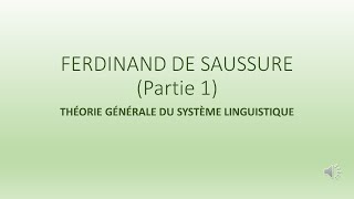 Cours 3 FERDINAND DE SAUSSURE Théorie du système [upl. by Mailliw]