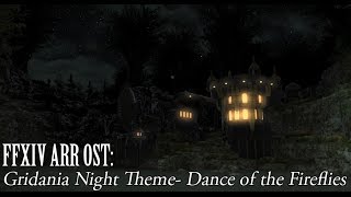 FFXIV OST Gridania Night Time Theme  Dance of the Fireflies [upl. by Ahsekim]