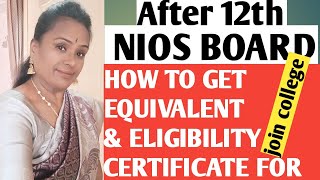 NIOS 12TH HOW TO GET EQUIVALENT amp ELIGIBILITY CERTIFICATE [upl. by Kosaka]