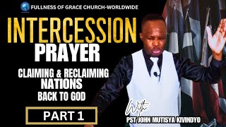 INTERCESSION PRAYERS DEMANDING NATIONS BACK TO GOD [upl. by Cointon]