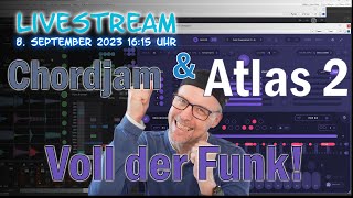 Livestream Chordjam 15 amp Atlas 2  Voll der Funk [upl. by Kyle]