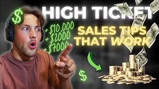 How to DOMINATE High Ticket Sales FAST  Tips and Tricks [upl. by Teraj]