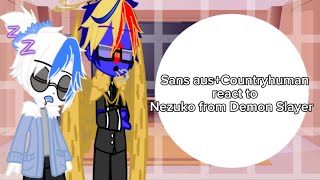 Sans aus and Countryhumans react to Nezuko from Demon Slayer  by ⭐️StarRose🌹 [upl. by Nosnhoj]