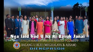 quotNga iaid bad U ha Ri Basuk Janai quotJSM No 579 Balang u Blei MampA Diengpasoh [upl. by Etnuaed]