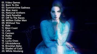 Lana Del Rey Greatest Hits  The Best of Lana Del Rey Songs  Lana Del Rey Mix [upl. by Mahda529]