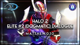 Halo 2  Elite 2 Dogmatic Dialogue [upl. by Brunelle]