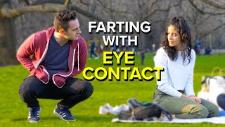 FARTING WITH EYE CONTACT PART 2 [upl. by Nogras]