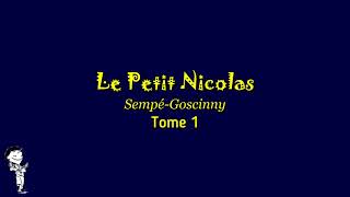 01 Le Petit Nicolas  Un souvenir qu’on va chérir livre audio avec soustitre [upl. by Darlene]