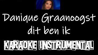 Danique Graanoogst  Dit ben ik  instrumental met tekst [upl. by Garth]