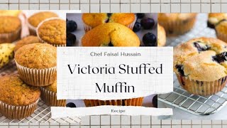 Muffin Recipe  Victoria Muffin Recipe By Chef Faisal Hussain [upl. by Yelreveb914]