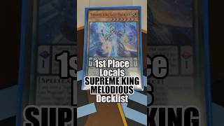 1st Place Locals Supreme King Melodious June 2024 Decklist yugioh yugiohtcg yugiohdeck decklist [upl. by Domini]