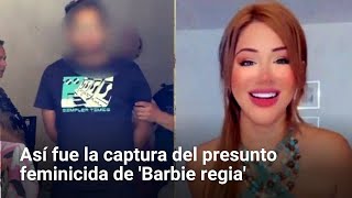 Así fue la captura del presunto feminicida de Barbie regia [upl. by Pollyanna]