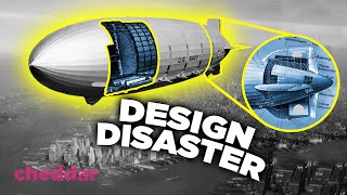 Why The Airship Was A Design Disaster  Cheddar Explains [upl. by Aninahs463]