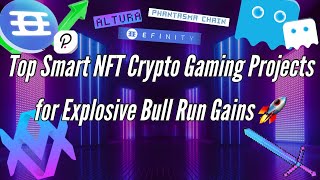 Top Smart NFT Crypto Gaming Projects for 10x Gains in Q4  Altura Phantasma Efinity Token [upl. by Einama312]