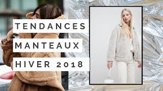 TENDANCES  MANTEAUX HIVER 2018 [upl. by Ydualc884]