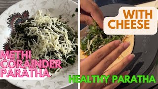 Methi Coriander Cheese Paratha Recipe  Cheesy Paratha [upl. by Holli]