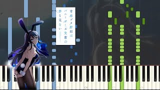 FullSeishun Buta Yarou wa Bunny Girl Senpai no Yume wo MinaiKimi no SeiPiano Synthesia  Sheet [upl. by Tima]