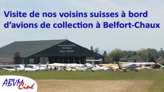 Visite de nos voisins suisses à bord d’avions de collection à BelfortChaux [upl. by Haronid]