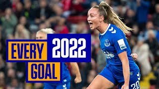 EVERY EVERTON WOMEN GOAL IN 2022 [upl. by Samaj]