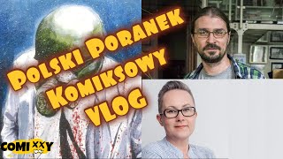 quotZeszyty Komiksowequot Michał Traczyk Marta Kostecka  Polski Poranek Komiksowy VLOG [upl. by Relyuhcs]