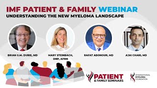 IMF Patient amp Family Webinar 2023  Understanding The New Myeloma Landscape  Eastern [upl. by Ley]