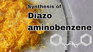 Diazoaminobenzene  Organic Synthesis [upl. by Alesandrini]