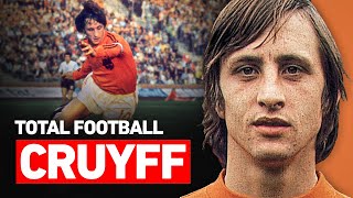 Johan Cruyff  Total Football [upl. by Jerrilyn]