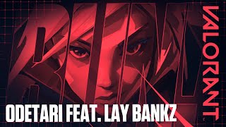 ODETARI amp VALORANT  RUN feat Lay Bankz Official Audio [upl. by Edra]