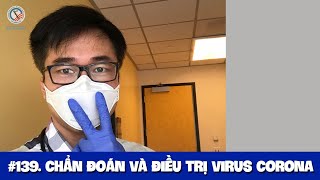 139 Chẩn Đoán và Điều Trị Virus Corona [upl. by Carrie]