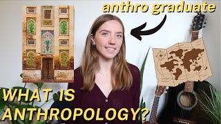 What Is Anthropology  Anthropology Graduate Explains Subfields Key Terms Jobs amp More [upl. by Eittik]