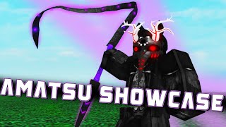 AMATSU FULL Showcase  RoGhoul [upl. by Fachan]