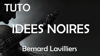 Idées Noires  Bernard Lavilliers   Tuto Guitare Facile [upl. by Loni301]