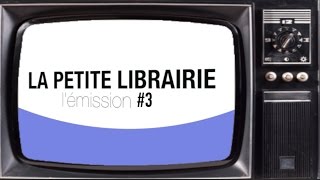 EMISSION La Petite Librairie 3 [upl. by Asert]