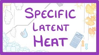 GCSE Physics  Specific Latent Heat 29 [upl. by Repohtsirhc]