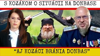 SLOVÁ KOZÁKA KTORÉ SA ZÁPADU NEBUDÚ PÁČIŤ DONBAS BUDE POD RUSKOM UŽ ONEDLHO [upl. by Seaton]