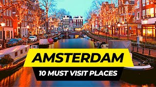 Top 10 Places to Visit in Amsterdam 2024  Netherlands Travel Guide [upl. by Doretta]